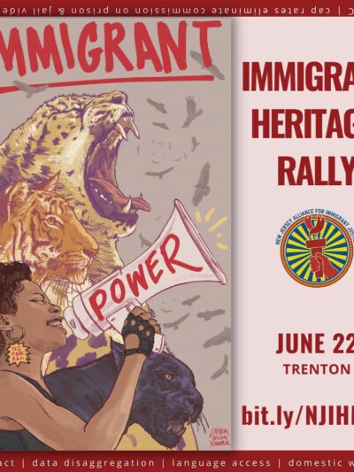 An illustration of a dark-skinned person yelling into a bullhorn against a backdrop of a panther, a tiger, a lion roaring into the air is set next to words "Immigrant Heritage Rally June 22 in Trenton"