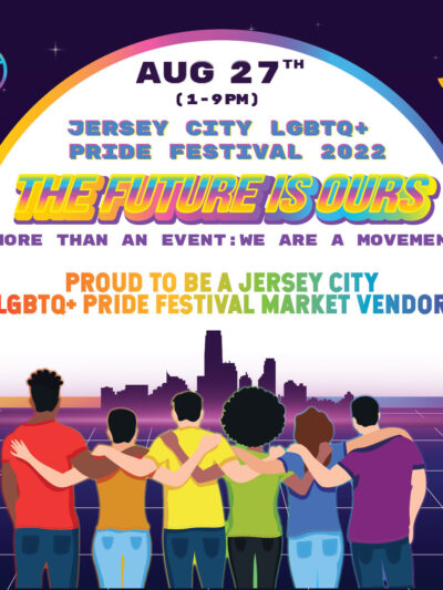 A group of people are standing side by side, with their arms flung on each others' shoulders as they look at a cityscape and a horizon ahead. There is text on the horizon that reads "August 27th Jersey City LGBTQ+ Pride Festival 2022, The Future is Ours"