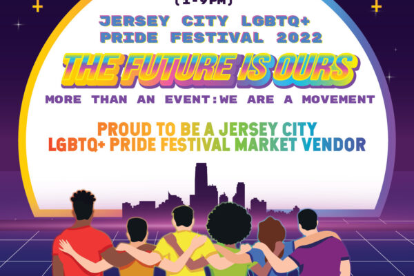 A group of people are standing side by side, with their arms flung on each others' shoulders as they look at a cityscape and a horizon ahead. There is text on the horizon that reads "August 27th Jersey City LGBTQ+ Pride Festival 2022, The Future is Ours"