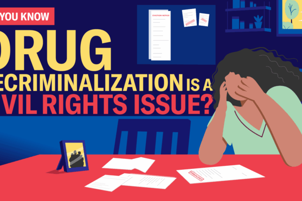 An illustration of a woman who is sitting at a table with scattered papers in front of her. She is resting her head in her hands, in distress. Large text is overlaid on the left side reading "Did you know: drug decriminalization is a civil rights issue?"
