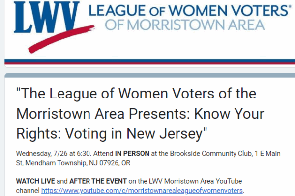 League of Women Voters of Morristown Area Presents: Know Your Rights: Voting in New Jersey" Wednesday 7/26 at 6:30