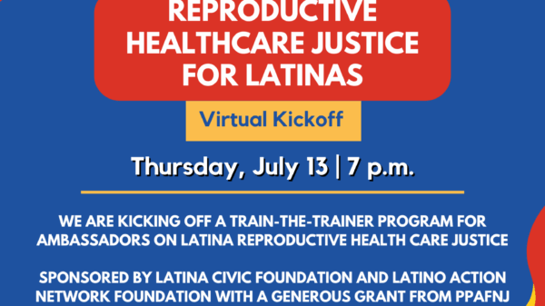Virtual Kickokk July 13 7PM Reproductive Healthcare Justice for Latinas