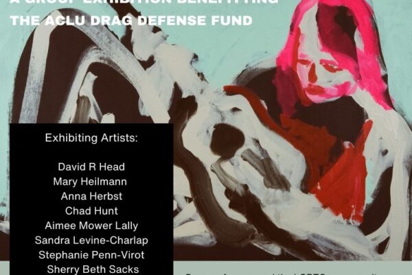 Ban This: A group exhibit benefiting the ACLU Drag Defense Fund