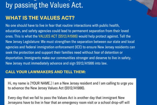 Immigrants Make New Jersey Stronger: Help us create a fairer and more welcoming NJ for all by passing the Values Act