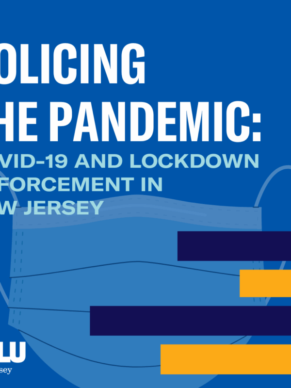 "Policing the Pandemic: COVID-19 and Lockdown Enforcement in New Jersey"