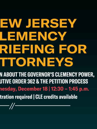 New Jersey Clemency Briefing for Attorneys
