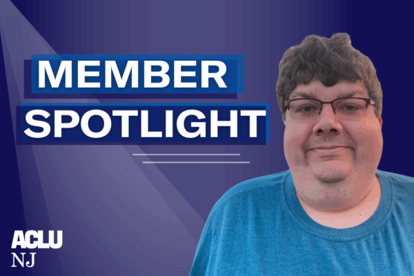 Title graphic for a member spotlight blog featuring ACLU-NJ supporter Tom Hessman