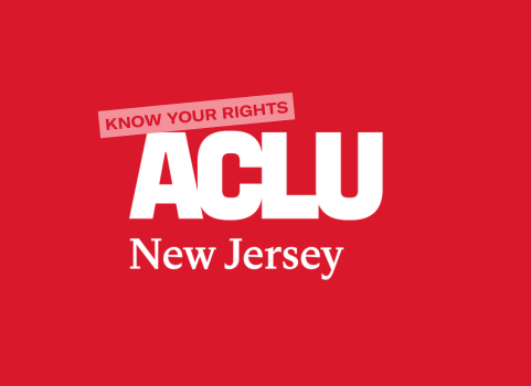 Know your Rights. ACLU of New Jersey