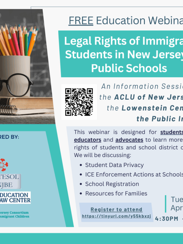 Free Education webinar: Legal Rights of Immigrant Students in New Jersey’s Public Schools