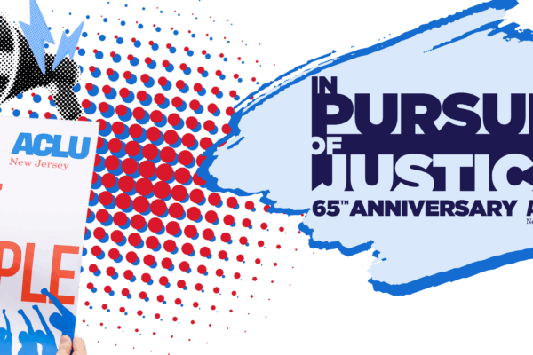In Pursuit of Justice: 65 Anniversary ACLU of New Jersey