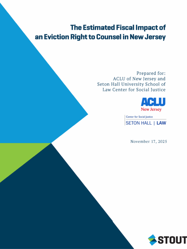 Cover page for the report, The Estimated Fiscal Impact of an Eviction Right to Counsel, including ACLU-NJ and Seton Hall Center for Social Justice logos.
