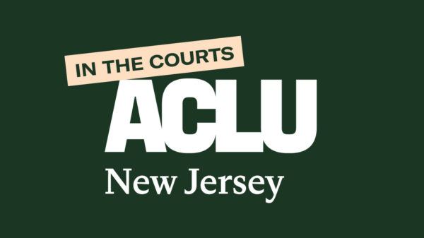 ACLUNJ In the Courts