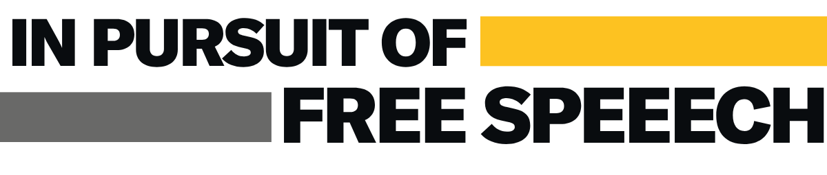 In Pursuit of Free Speech