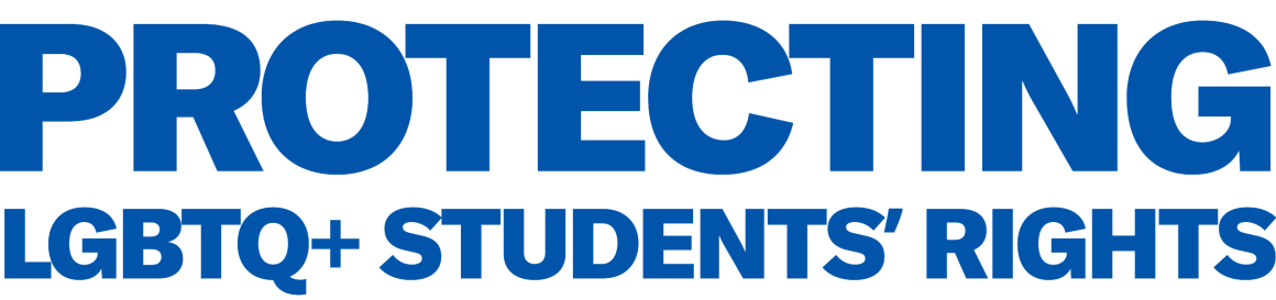 Protecting LGBTQ+ Students' Rights