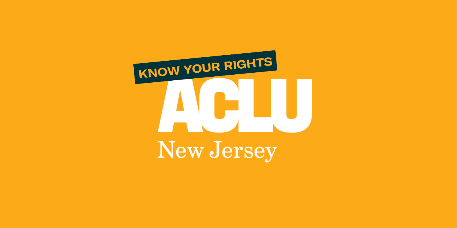 ACLU-NJ logo with a banner at the top reading "Know Your Rights" against an orange background