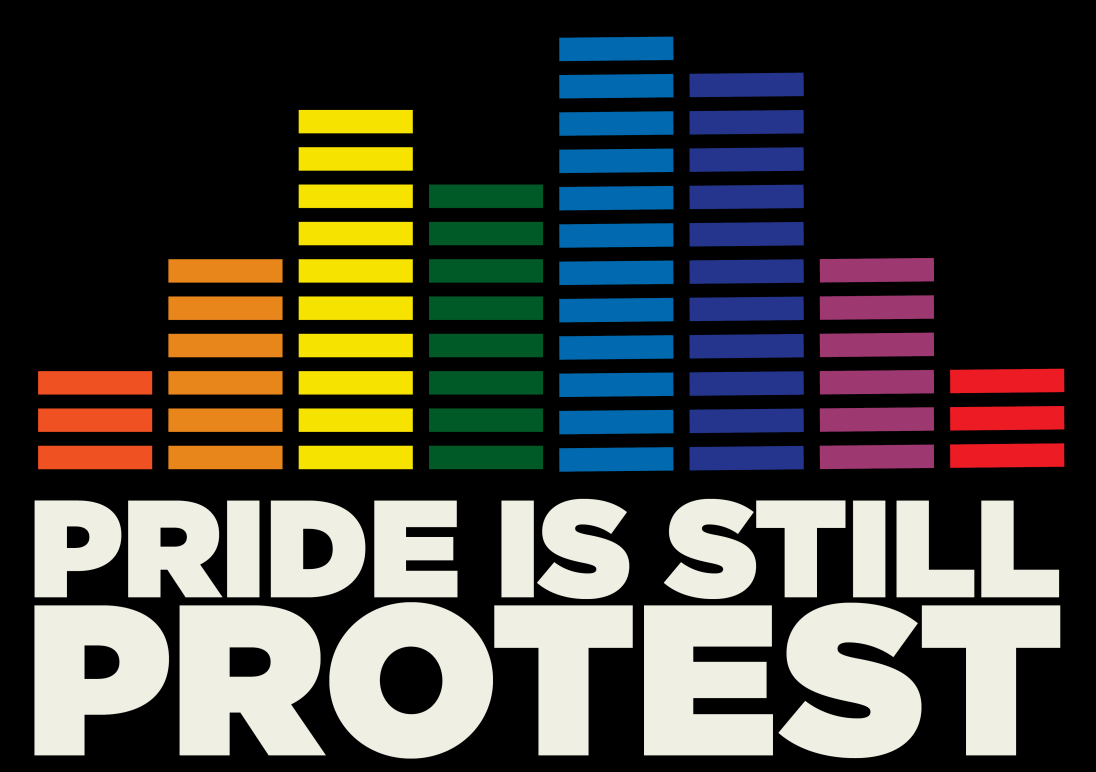 Pride Is Still Protest