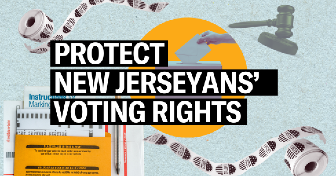 Protect New Jerseyans' Voting Rights