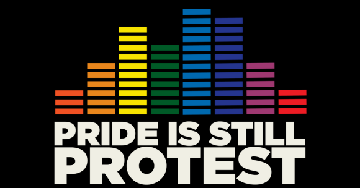 Pride Is Still Protest 