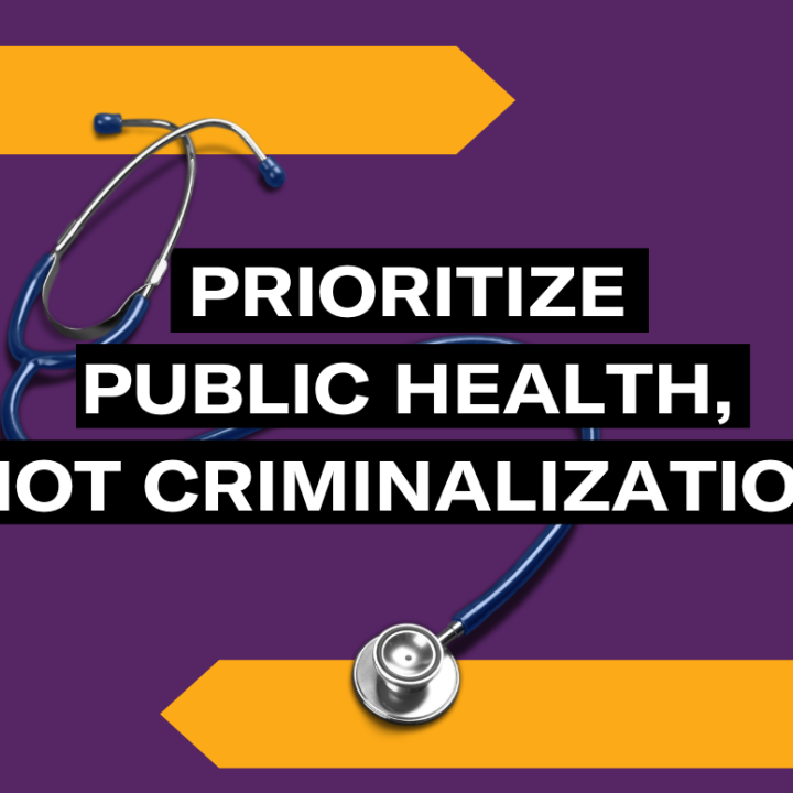 "Prioritize Public Health, not Criminalization" in white text on purple background